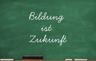 Bildung ist Zukunft